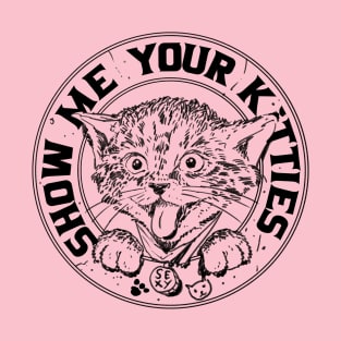 Show me Your Kitties Sexy Cat T-Shirt