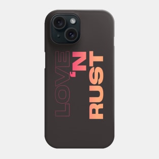 Love The Rust, I'm like my car burnout, Vintage Rust Car, Rust car for men, Car Lover Gift Phone Case