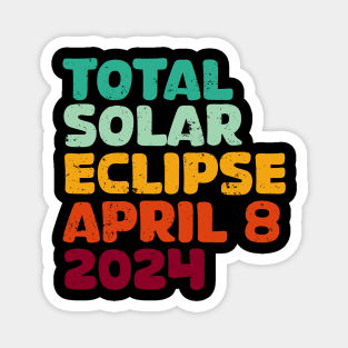 Total Solar Eclipse 2024 Magnet