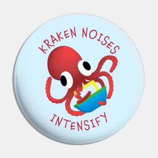 Kraken Noises Intensify Pin