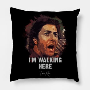 Enrico Rizzo "I`m walking here" famous movie quote Pillow