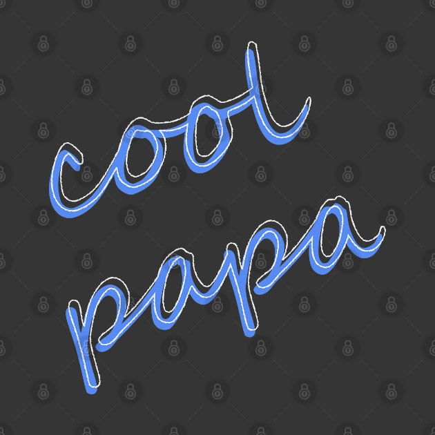 Cool Papa by snapoutofit