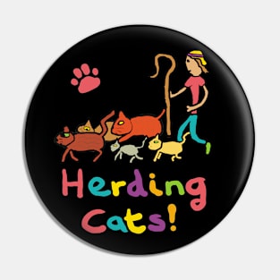 Herding Cats Pin