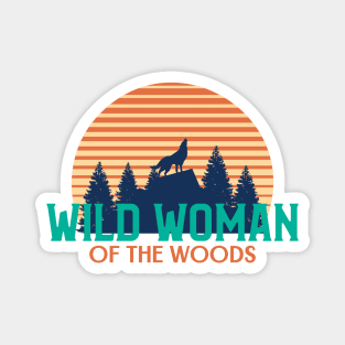 Wild Woman of the Woods Magnet