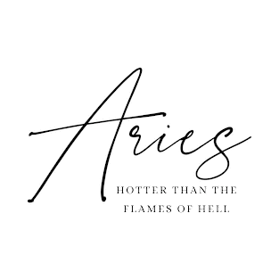 Aries - Hotter Than The Flames of Hell  | Bold Zodiac T-Shirt