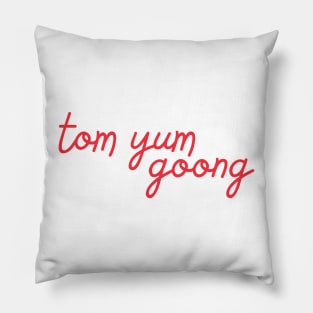 tom yum goong - Thai red - Flag color Pillow