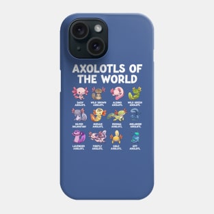 Axolotls of the World Phone Case