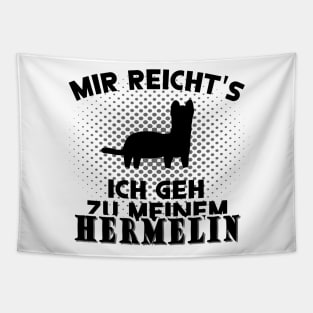 Lustiger Hermelin Spruch Gruppe Haustier Fan Tapestry