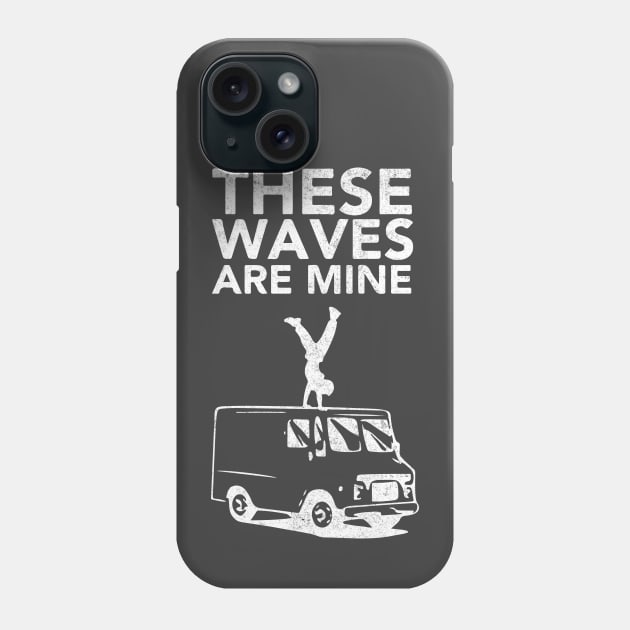 These waves are mine Phone Case by BodinStreet