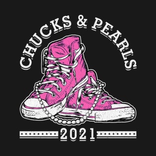 Chucks And Pearls 2021 gifts T-Shirt