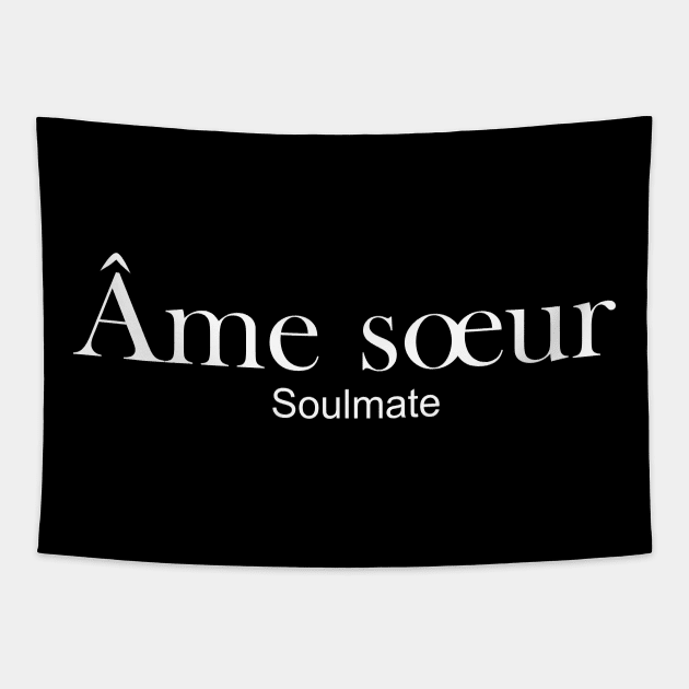 Ame soeur - soulmate Tapestry by King Chris