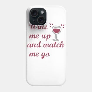 Funny Wine Lovers Drinking Phone Case