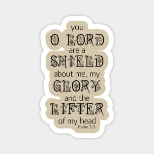 You o Lord are A shield Psalm 3:3 Scripture Bible Quote Magnet