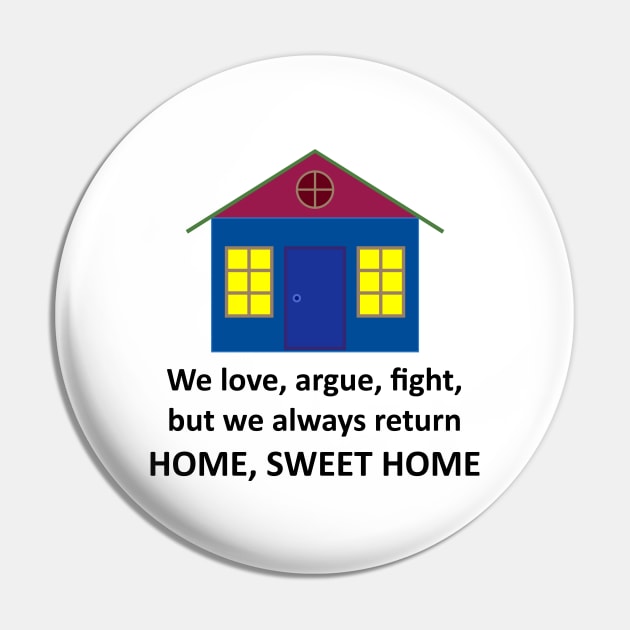 Home, Sweet Home (Light) Pin by SineArt