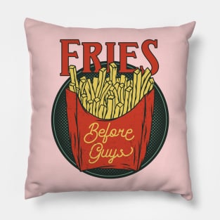 Fries Before Guys, Cool Girl Design, Fries are love Pillow
