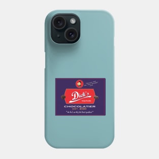 Dicks Chocolates Phone Case