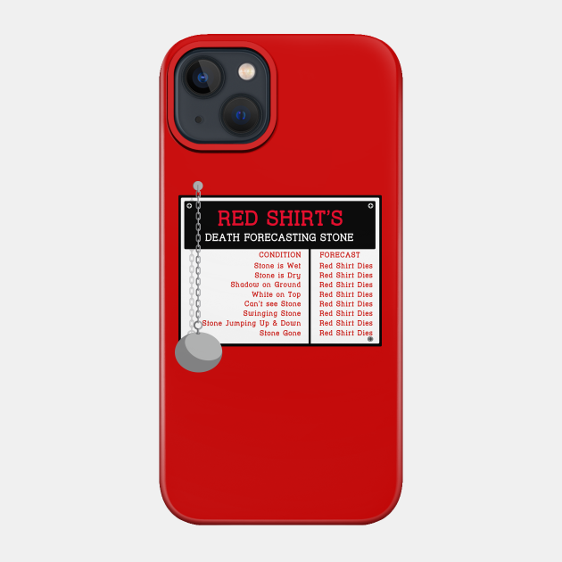 The Red Shirt's Death Forecasting Stone - Star Trek - Phone Case