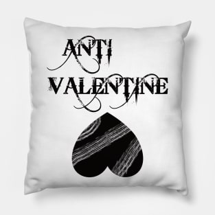 Anti Valentine - against Valentines Day Pillow