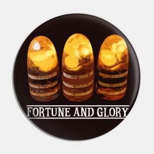 Fortune & Glory Pin