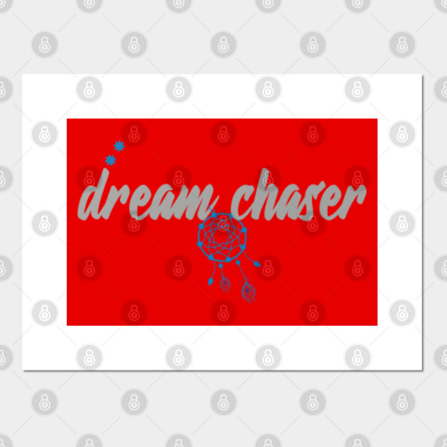 Dream Chaser Dream Chaser Logo Posters And Art Prints Teepublic