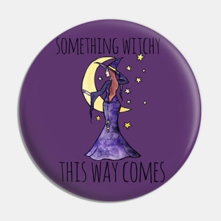 Something witchy this way comes Pin