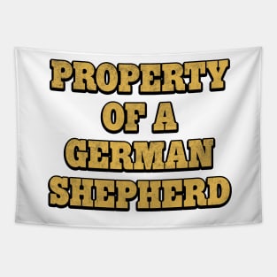 Property of a German Shepherd Gift Tapestry