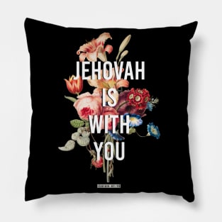 Jehovah is with you Pillow