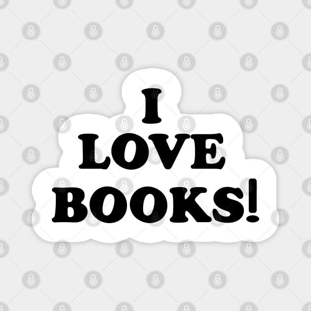 I Love Books Magnet by Meta Cortex