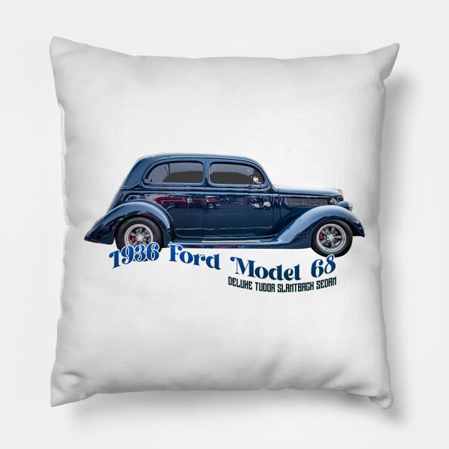 1936 Ford Model 68 Deluxe Tudor Slantback Sedan Pillow by Gestalt Imagery