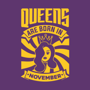 Queens Are Born In November Happy Birthday T-Shirt