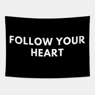 Follow your heart Tapestry