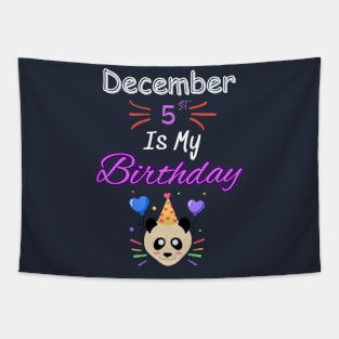 december 5 st is my birthday Tapestry