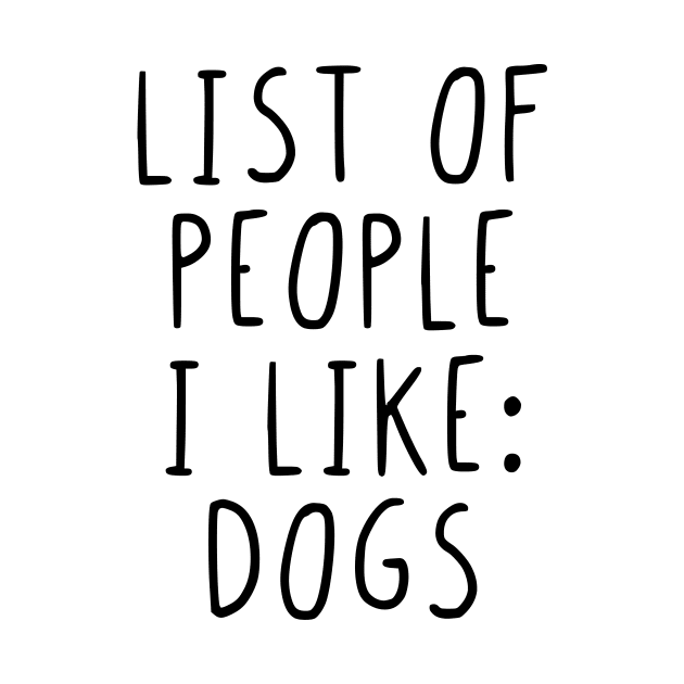 List of people I like dogs by StraightDesigns