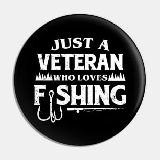 Just a Veteran who loves fishing Pin