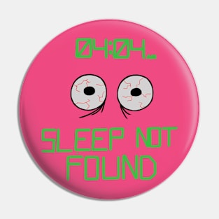 Sleep not found Pin