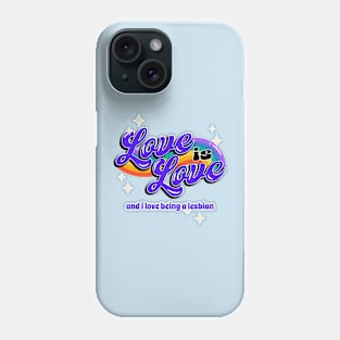 Love is Love Phone Case