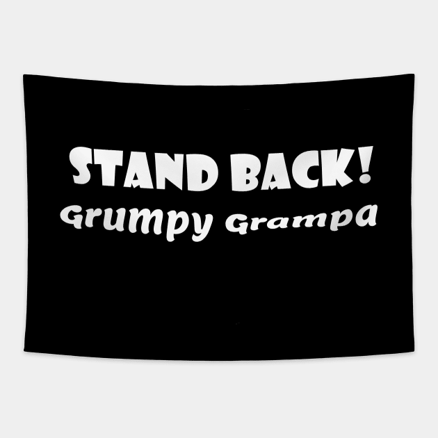 Stand Back! Grumpy Grampa Tapestry by Comic Dzyns