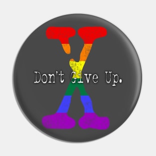 XFN ORIGINALS: DON'T GIVE UP. Pin