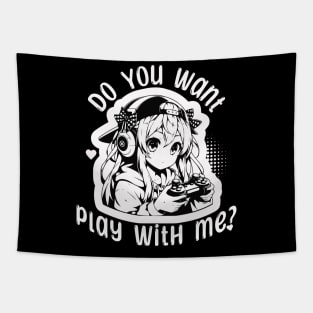 Anime gamer girl - Do you want play with me? Tapestry