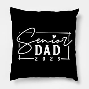 Class of 2025 Senior Dad 2025 Funny Senior Dad Pillow