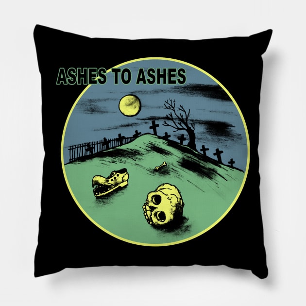 Ashes to ashes Pillow by HanDraw