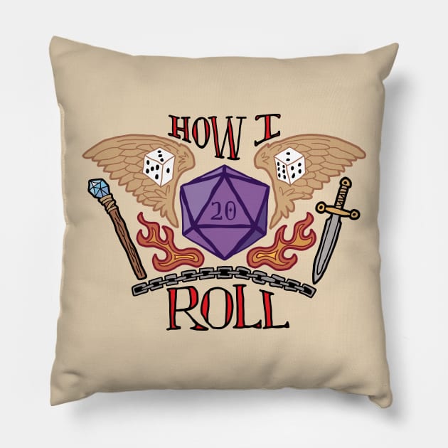 How I Roll Tattoo Shirt Pillow by Natural 20 Shirts