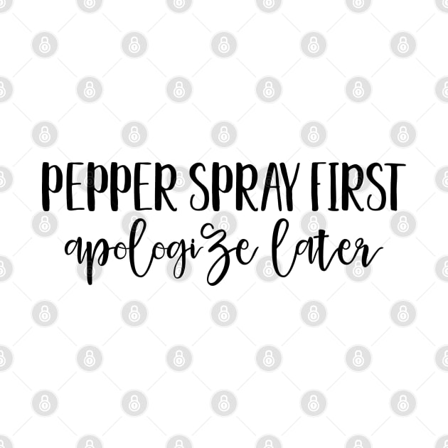 MFM - Pepper Spray First by qpdesignco