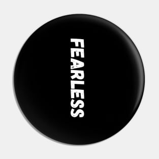 Fearless Pin