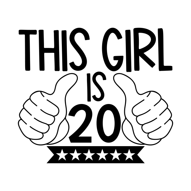 This girl is 20 by Coral Graphics