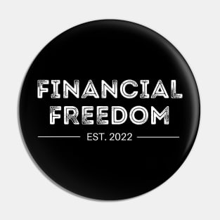 Financial Freedom Est. 2022 Debt Free Pin