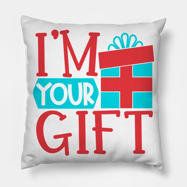 I'm Your Gift Pillow by StarsDesigns