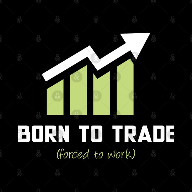 Born to Trade (Forced to Work) by Venus Complete