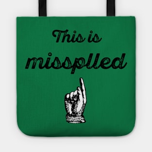 This Is Missplled Tote