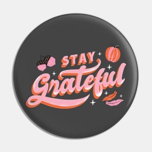 Stay Grateful Pin